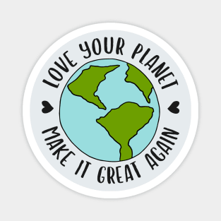 Love Your Planet Earth Day Magnet